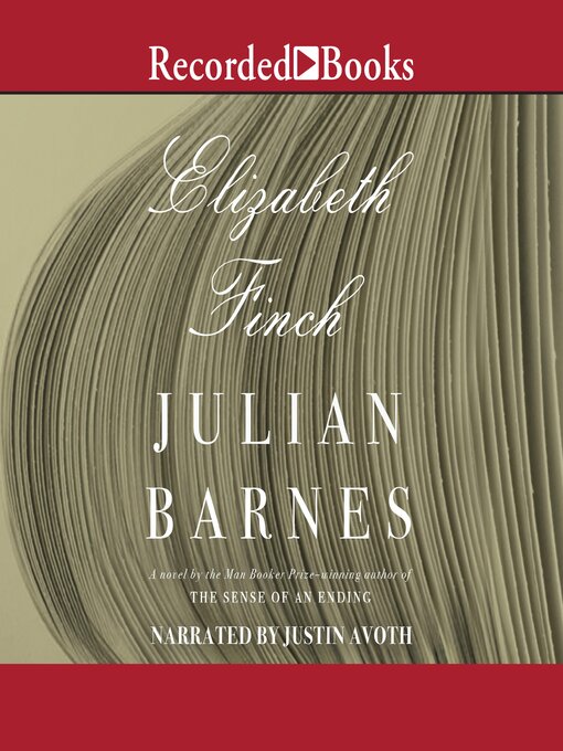 Title details for Elizabeth Finch by Julian Barnes - Available